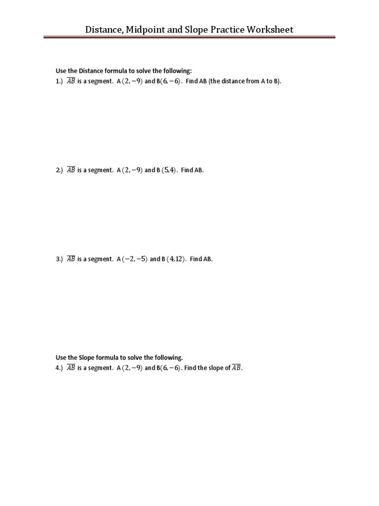 Distance Midpoint Slope Practice