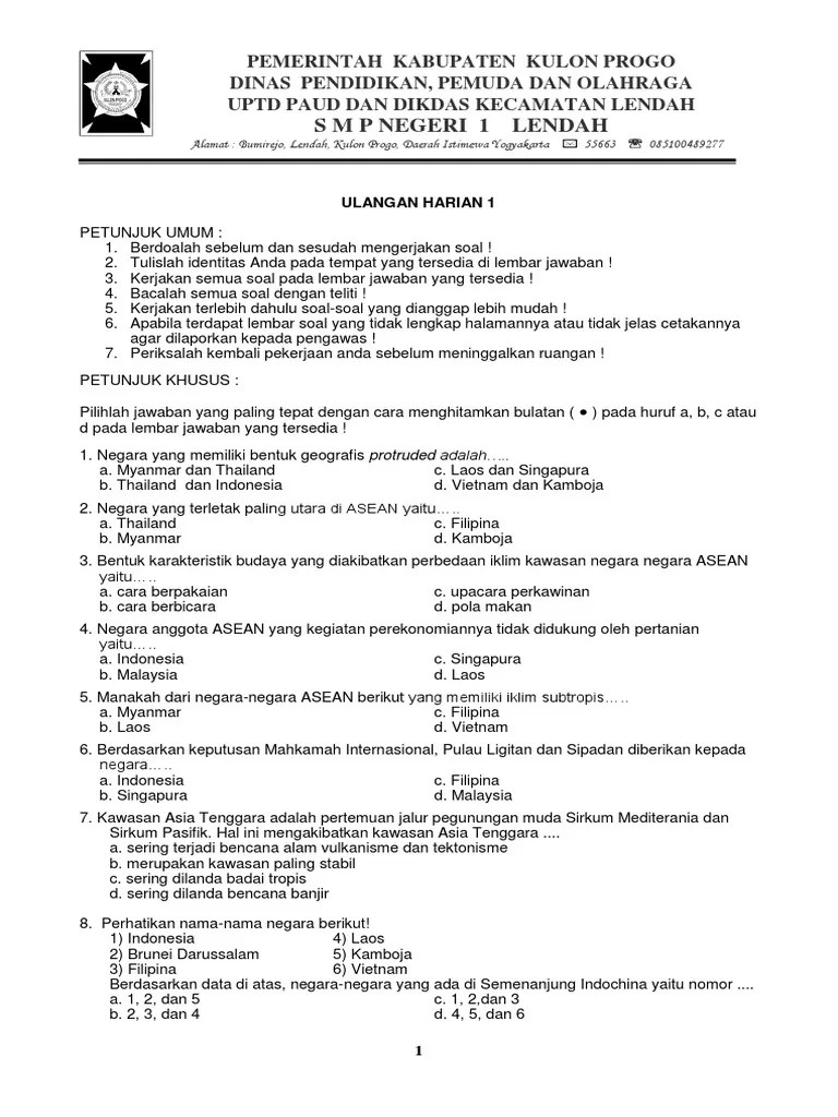 Memuat ringkasan materi contoh soal dan pembahasannya soal latihan mandiri soal pendalaman soal penilaian akhir sem 1 soal penilaian akhir sem 2 ada kunci . Soal Ulangan Harian Kelas 8 Ips Negara Asean Pdf