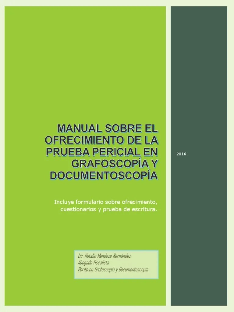 LA PERICIAL EN GRAFOSCOPIA Y DOCUMENTOSCOPIA Incluye - Formulario ...