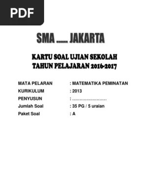 Kartu soal kls x mia semeter genap 2018. Kartu Soal Matematika Minat 2017 Pdf