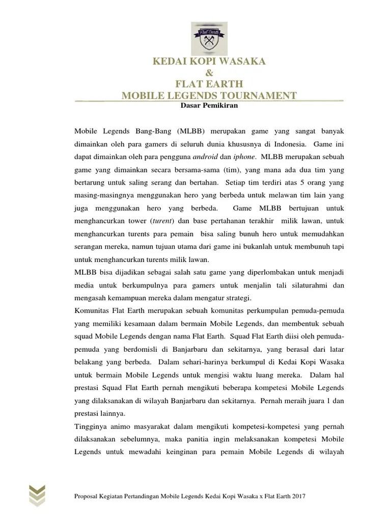 Contoh Proposal Kegiatan Turnamen Mobile Legend Berbagi Contoh Proposal Kami mengharapkan bantuan dan dukungan dari semua pihak demi terlaksananya dan kelancaran kegiatan ini.