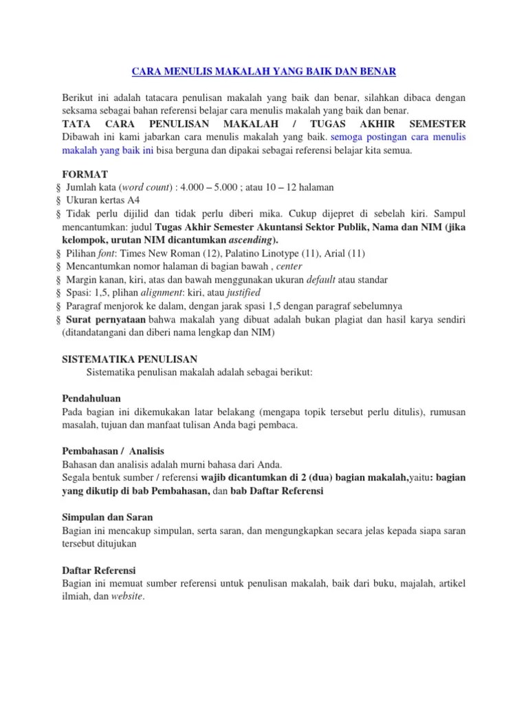 Surat dinas sendiri terbagi dalam berbagai jenis tergantung dari fungsi dan siapa yang mengeluarkan surat tersebut. Sistematika Penulisan Makalah Yang Baik Dan Benar