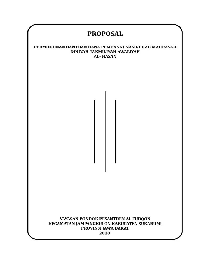 Ini adalah contoh surat resmi proposal pengajuan dana. 23 Contoh Proposal Bantuan Dana Rehab Madrasah Info Dana Tunai