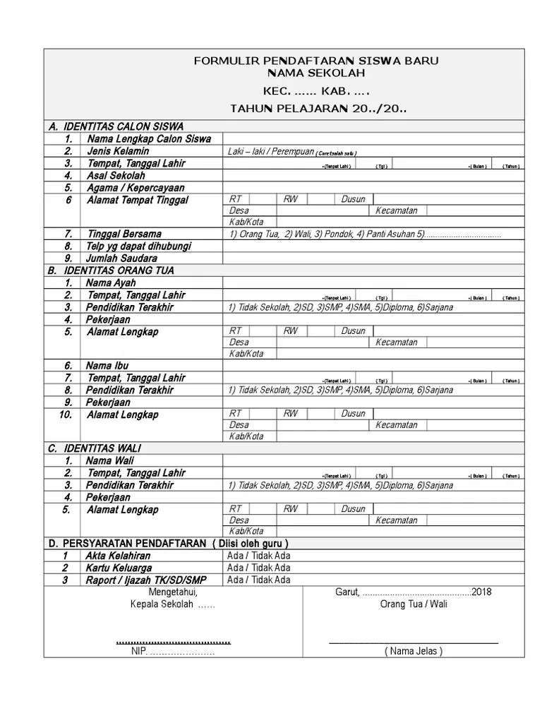 Jika tahun ajaran baru tentu para dewan guru akan di sibukkan dengan psb (penerimaan siswa baru). Formulir Pendaftaran Siswa Baru Nama Sekolah KEC. â€¦â€¦ KAB