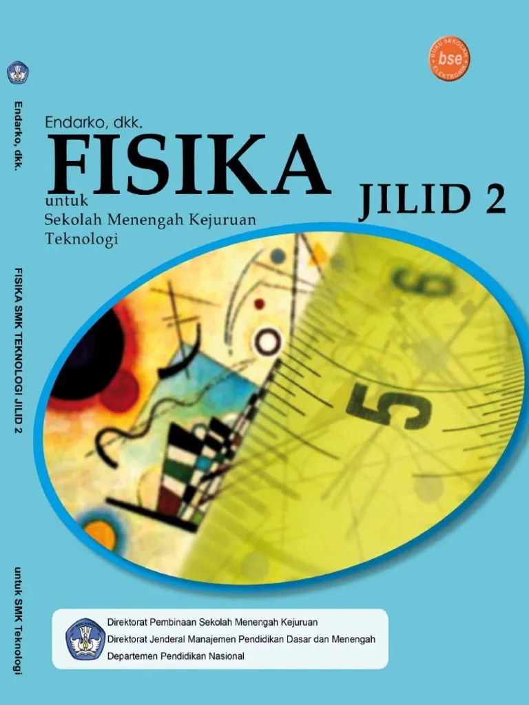 Download buku fisika sma kurikulum ktsp 2006 surga fisika nikmatnya belajar fisika download buku fisika dan. Buku Fisika Teknologi Kelas XI SMK.pdf