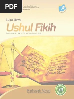 Download/unduh buku materi pelajaran fikih untuk ma (madrasah aliyah) kelas xii kurikulum 2013 untuk semester 1 (ganjil) dan semester 2 (genap) peminatan . Buku Paket Ushul Fikih Kelas Xii Siswa Pdf