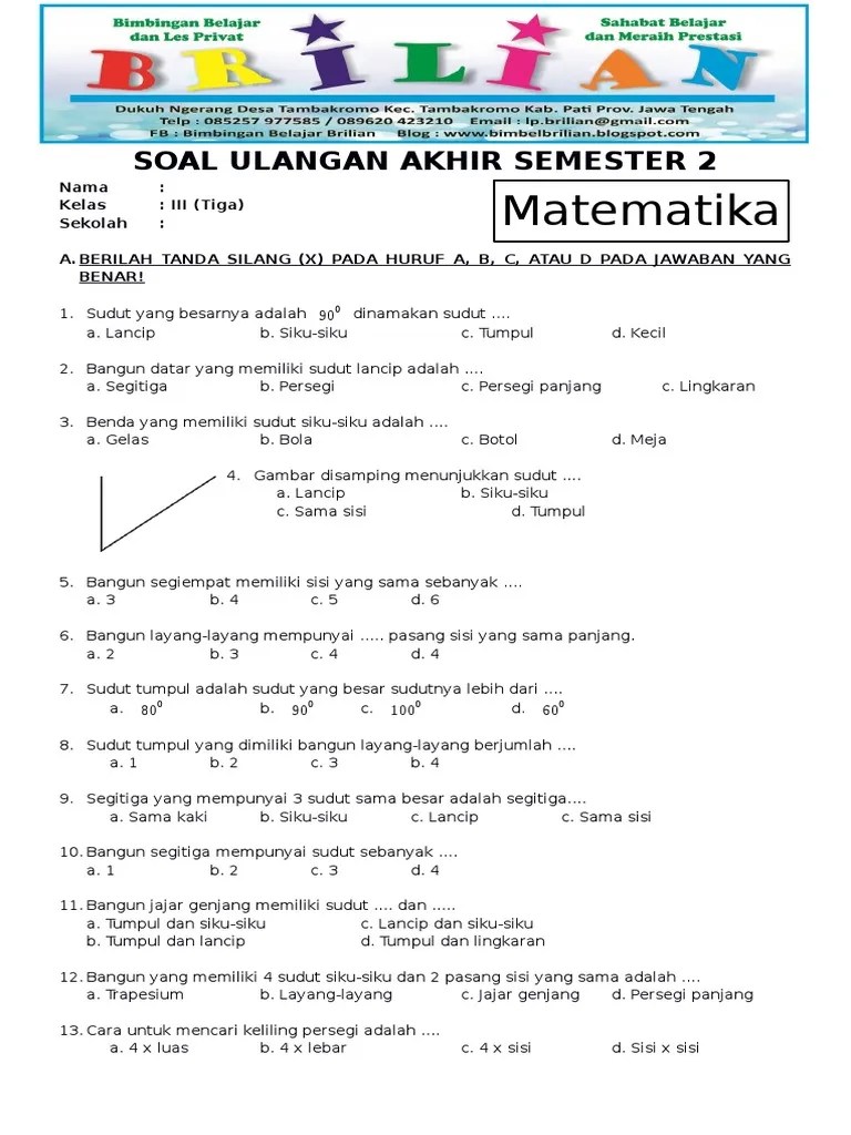 Pada artikel ini admin akan membagikan contoh soal penilaian akhir semester (pas) / ulangan akhir semester (uas) kelas iii sd/mi semester 1 kurikulum 2013 tahun . Soal Uas Matematika Kelas 3 Sd Semseter 2 Dan Kunci Jawaban Pdf