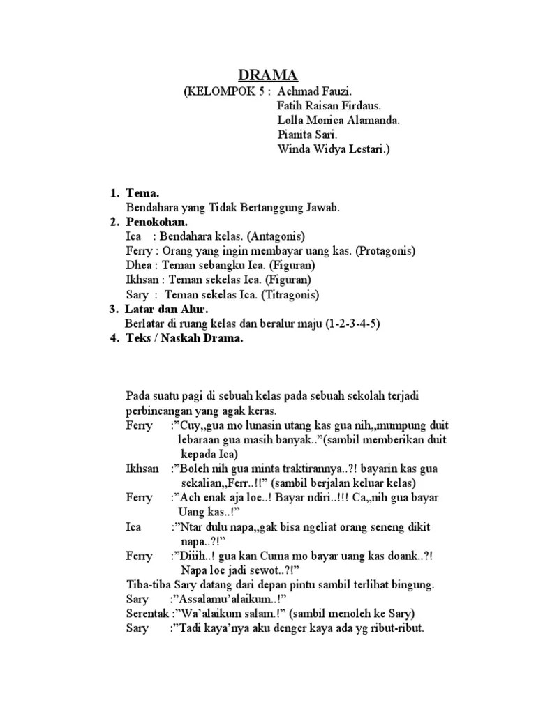 Contoh naskah drama teater 6 orang tentang persahabatan di sekolah karena sahabat dalam kehidupan remaja sering ada pertikaian. Teks Drama Pendek 2 Orang