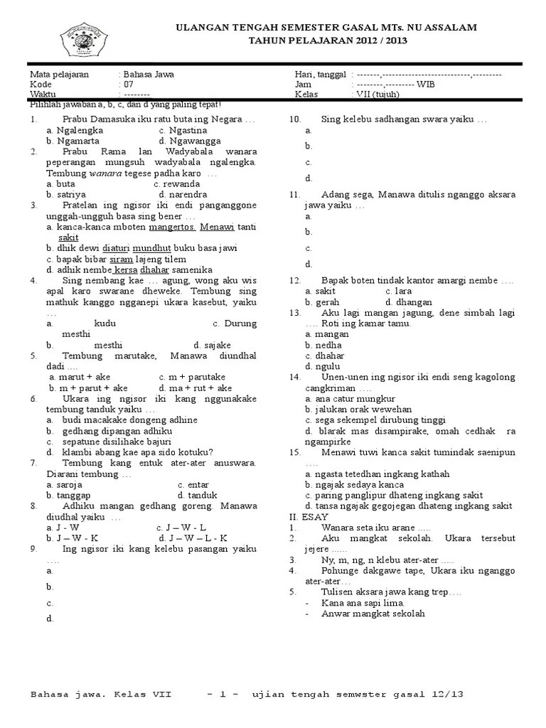 Laporkan kepada pengawas ujian apabila terdapat lembar soal yang kurang jelas, rusak atau tidak awit saka kawigatene diaturake panuwun. Soal Bahasa Jawa Kelas 10 Semester 2 Guru Galeri