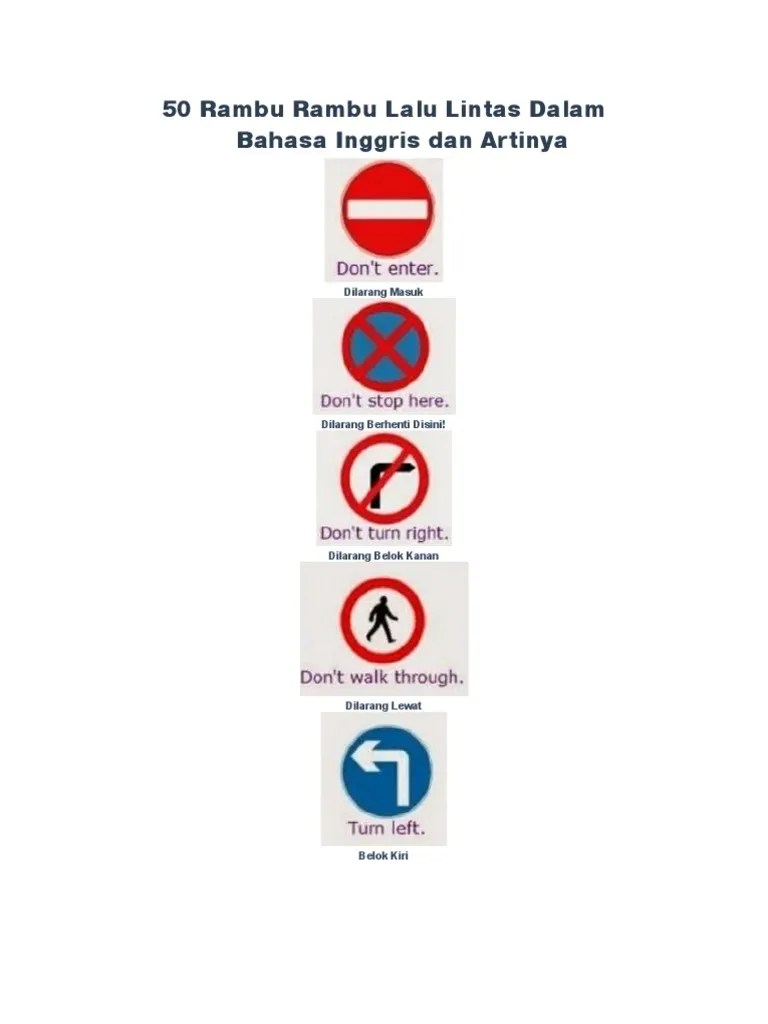 Tapi kalau sebagian besar faktor tersebut tidak bisa terpenuhi, yang kamu butuhkan adalah kreatifitas. 50 Rambu Rambu Lalu Lintas Dalam Bahasa Inggris Dan Artinya