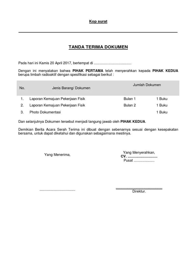 Surat ini dibuat sebagai bentuk tanda terima akan penerimaan dokumen telah sampai pada pihak yang disepakati. Contoh Surat Bukti Tanda Terima Dokumen - Dokumen Pilihan
