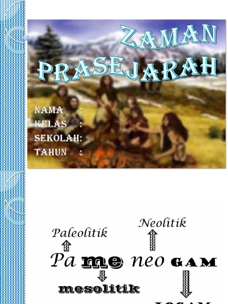6 kajian kes sejarah tahun 4. Folio Sejarah Tahun 4 Zaman Prasejarah Pdf