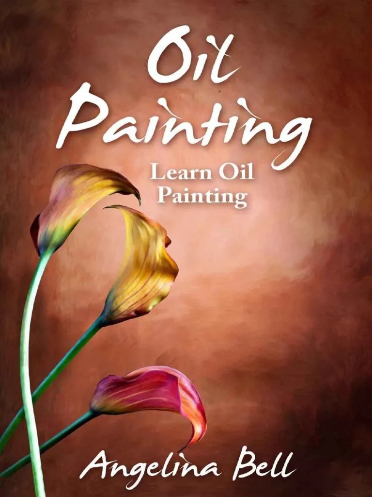 Bell - Angelina Oil Painting - Learn Oil Painting FAST - Learn The Basics Of Oil Painting In No ...