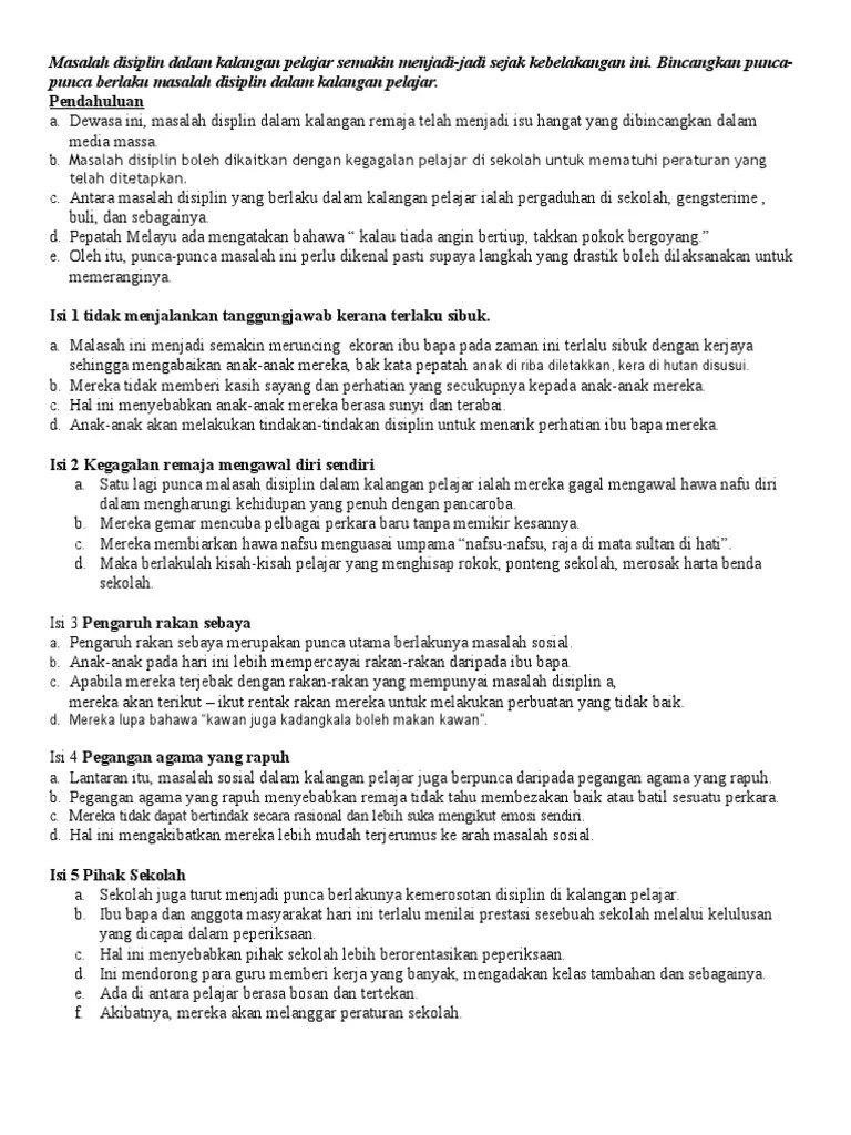 Salah laku yang sering dilakukan oleh pelajar termasuklah membuli rakan sekolah, ponteng kelas, melawan guru, . Langkah Mengatasi Masalah Disiplin Pelajar