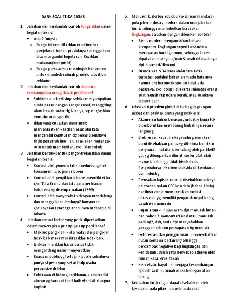 27 Pertanyaan Tentang Etika Bisnis Info Dana Tunai Etika bisnis merupakan cara untuk melakukan kegiatan bisnis yang mencakup seluruh aspek yang berkaitan dengan individu perusahaan dan juga masyarakat.