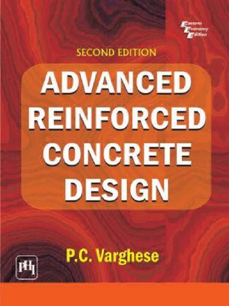 Advanced Reinforced Concrete Design 2nd Edition By P C Varghese | PDF