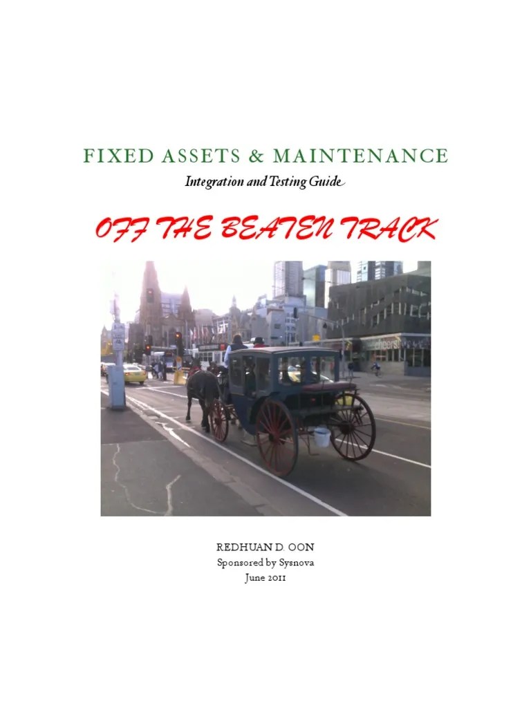 Testing And Integrating Fixed Assets And Maintenance Modules In ...