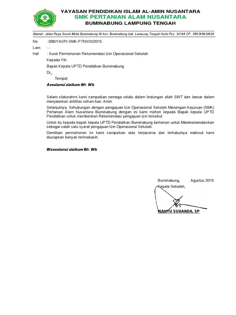 Namun rekomendasi tidak akan didapatkan begitu saja, melainkan anda mungkin harus mengajukannya terlebih dahulu kepada pihak yang bersangkutan. SURAT Permohonan Rekomendasi Izin Operasional Sekolah