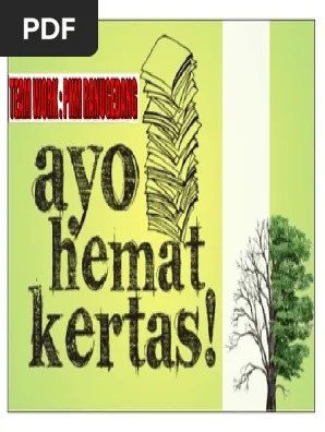 Gunakanlah waktu dengan baik, karena ia terus berlalu tanpa kita sadari. Hemat Kertas 2018 Pdf