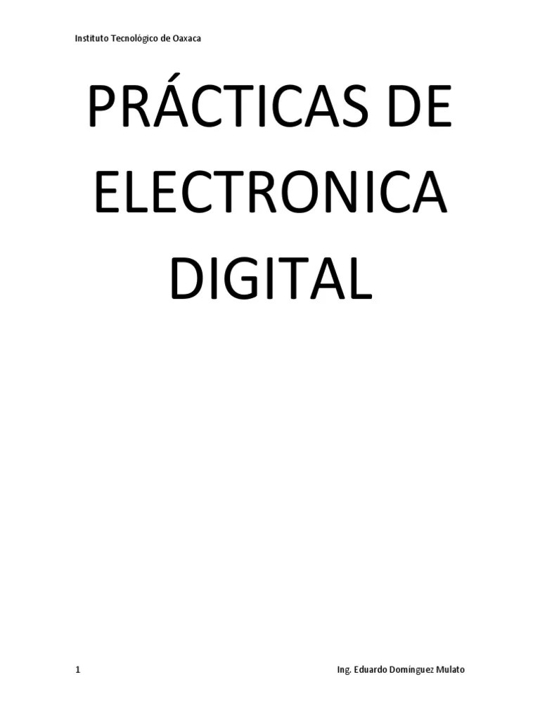 Prácticas De Electronica Digital | PDF | Circuitos Electrónicos ...