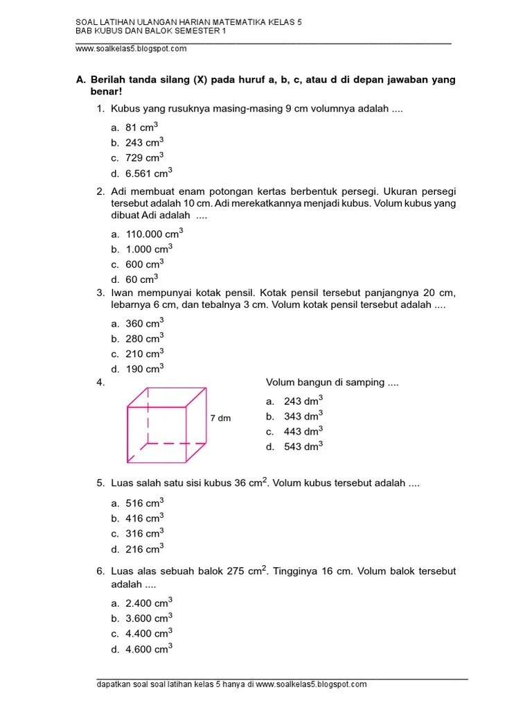 Berikut ini adalah soal bangun ruang balok yang terdiri dari soal volume balok,. Soal Ulangan Harian Matematika Kelas 5 Bab 1