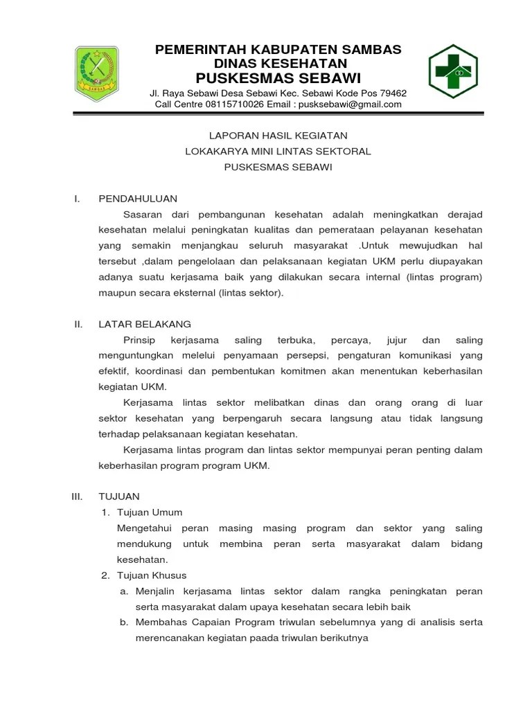 Memberikan gambaran secara kongkrit tentang hasil pelaksanaan kegiatan. Contoh Laporan Hasil Kegiatan Puskesmas