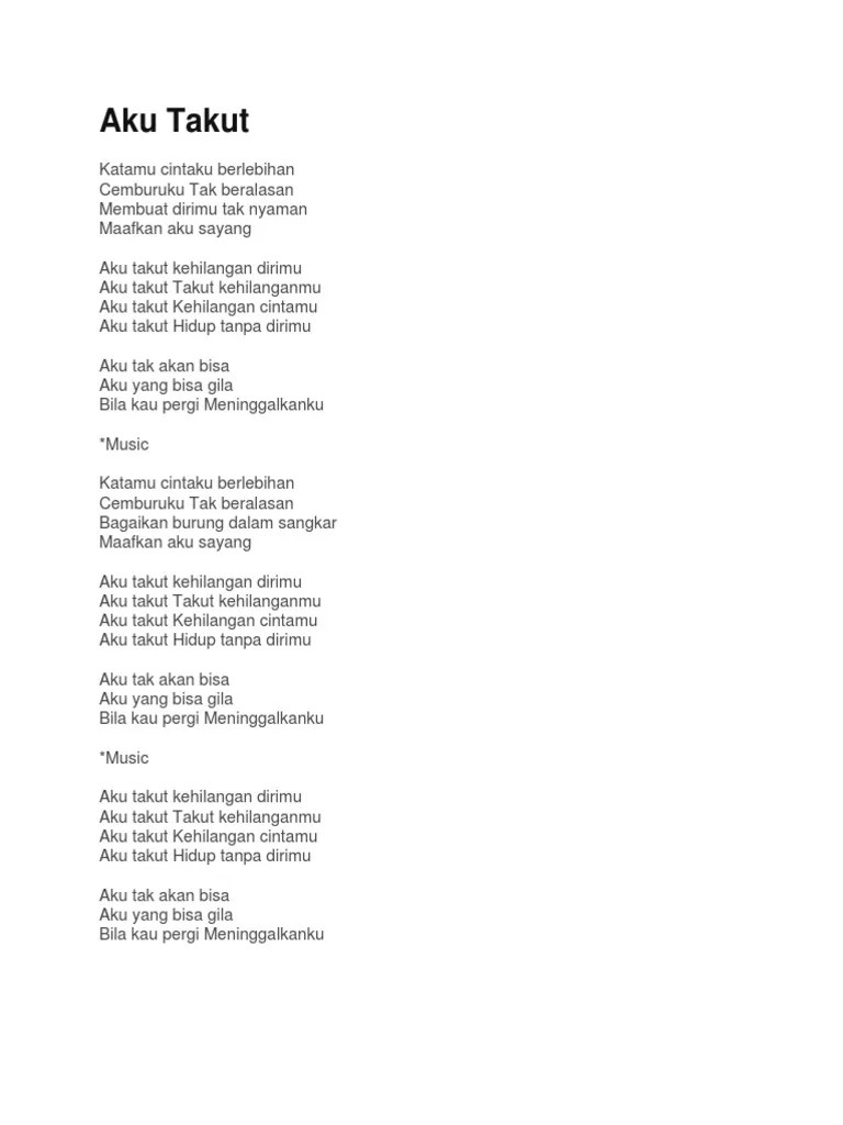 Lagu ini berada di dalam album aku tetap cinta yang dirilis pada tahun . Aku Takut Pdf