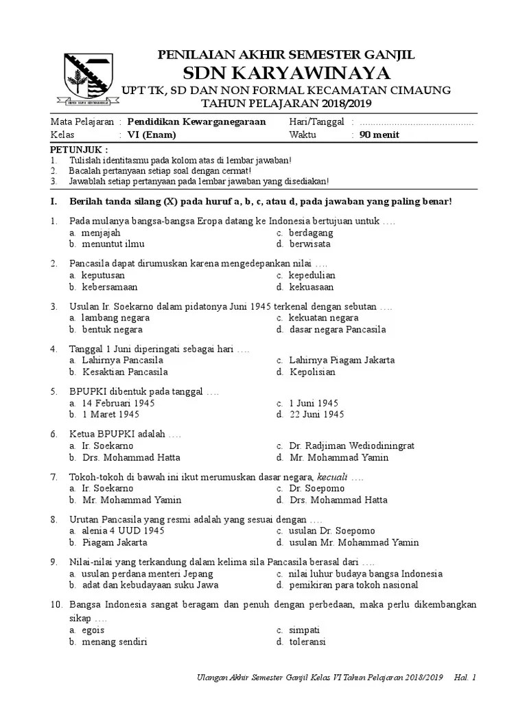 Soal Pkn Ujian Sekolah Kelas 6 Sd Tahun 2018 Jakarta Jawabanku Id Download Soal UAS PKn Kelas 6 Semester 1 Terbaru Tahun Ajaran 2019 2020.