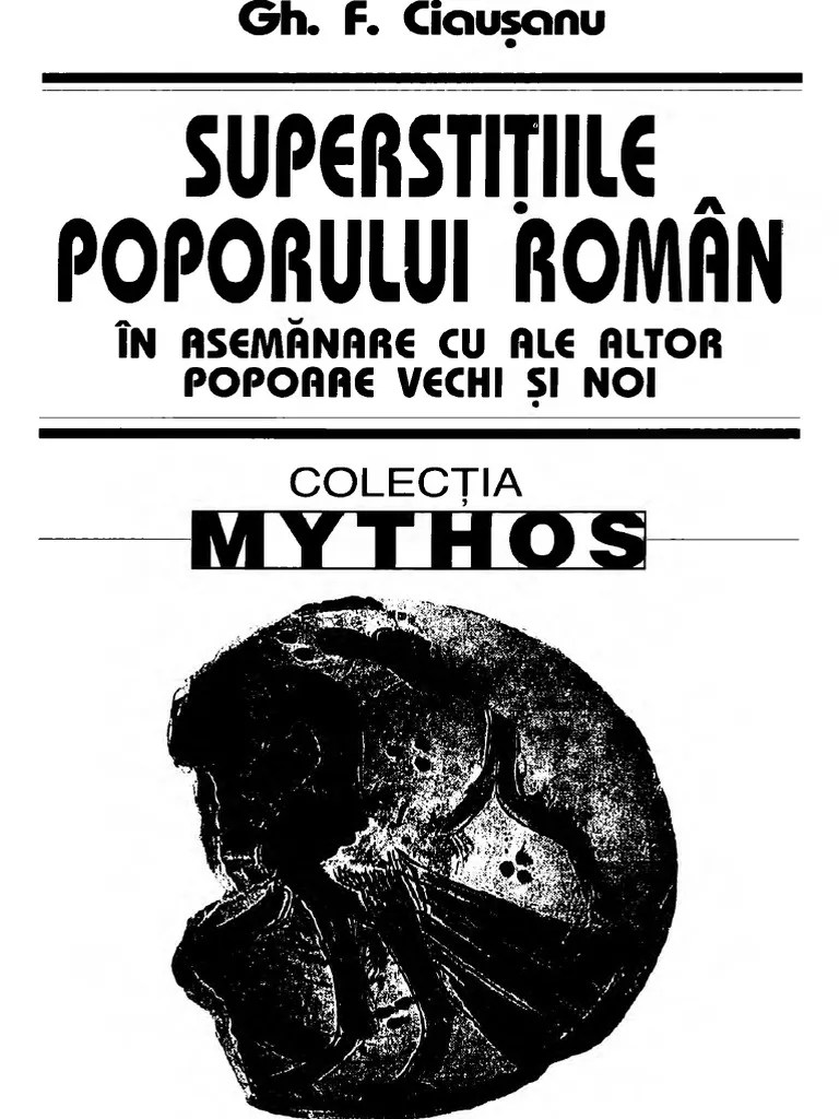 Devenit neîncăpătoare în timpul celor două spectacole nocturne din. Gh F Ciausanu Superstitiile Poporului Roman Pdf Pdf