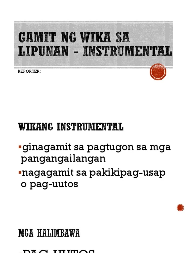 Gamit Ng Wika Sa Lipunan Ang wika ay may ibat ibang gamit sa lipunan na nakatutulong sa tao upang makipag-ugnayan sa kapwa.