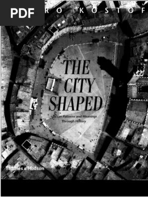 Download In Pdf The City Shaped Urban Patterns And Meanings Thro 