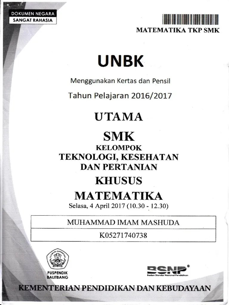 soal un matematika sma 2018 berikut ini telah dilengkapi dengan pembahasannya sehingga kamu bisa lebih mudah dalam mempelajarinya. Contoh Soal Unbk Matematika Smk 2017 Berbagai Contoh