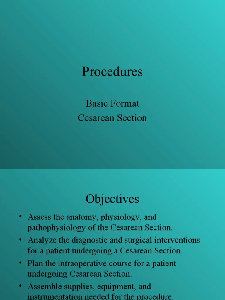 Procedures: Basic Format Cesarean Section | PDF | Childbirth | Caesarean Section