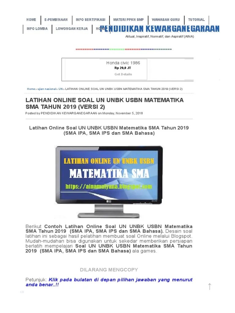 Untuk mencari nilai y1 dan y2, subtitusi titik x1 dan x2 ke . Latihan Online Soal Un Unbk Usbn Matematika Sma Tahun 2019 Versi 2 Pendidikan Kewarganegaraan Pdf