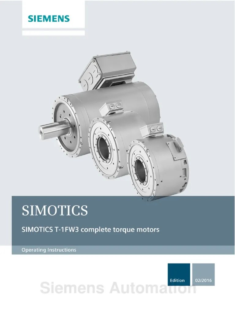 Siemens Automation. 1FW3 Complete Torque Motors SIMOTICS. Drive Technology 1FW3 Complete Torque ...