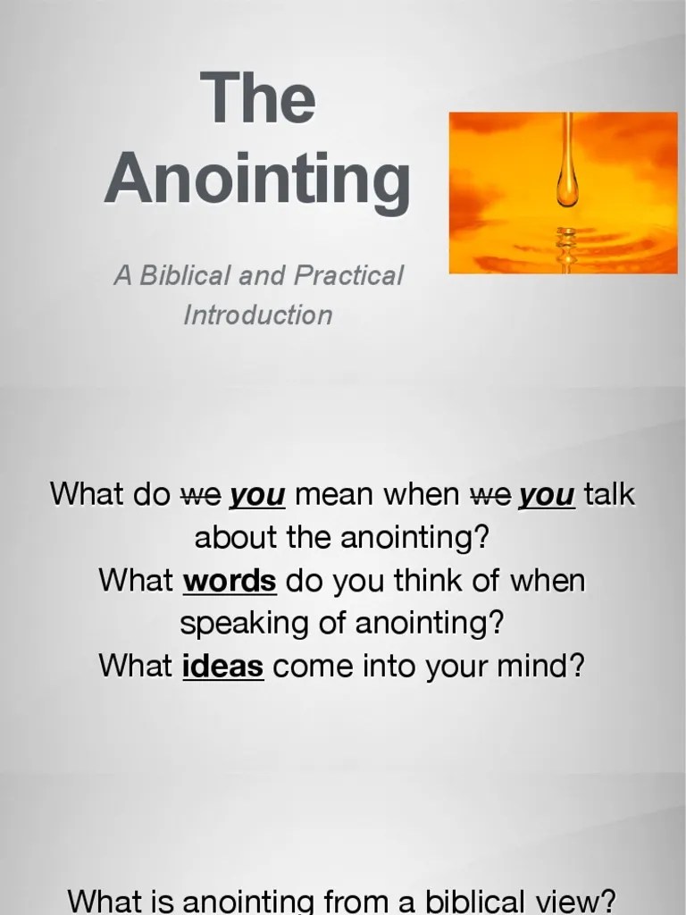 The Anointing: A Biblical And Practical | PDF | Anointing | Old Testament