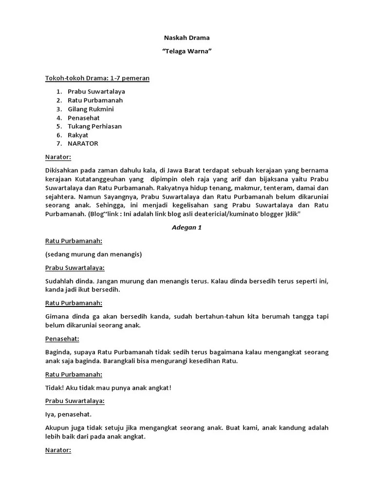 Dan drama ini di perankan untuk 7 orang. Contoh Naskah Teater Nusantara