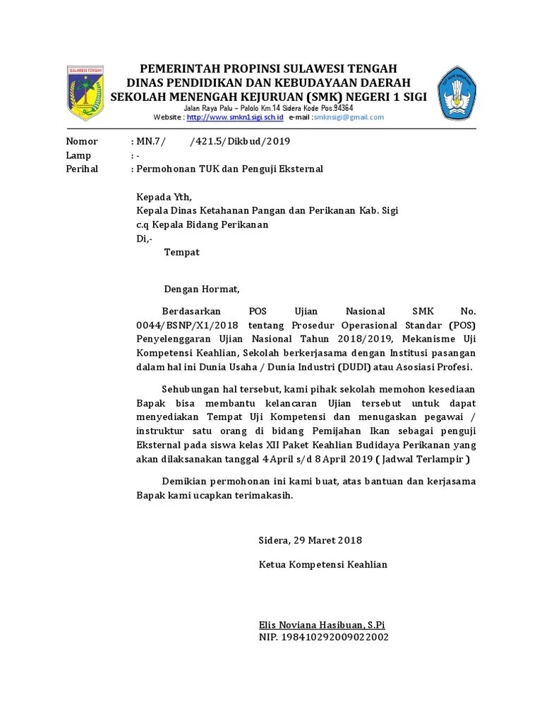 surat yang digunakan biasanya berguna untuk komunikasi internal maupun untuk keperluan komunikasi eksternal kantor. Surat Permohonan Penguji Uji Kompetensi