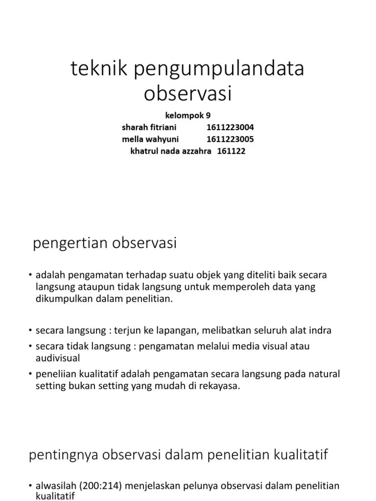 Menurut riduan, observasi adalah teknik pengumpulan data, dimana peneliti melakukan pengamatan secara langsung ke objek penelitian untuk melihat . Observasi Pdf