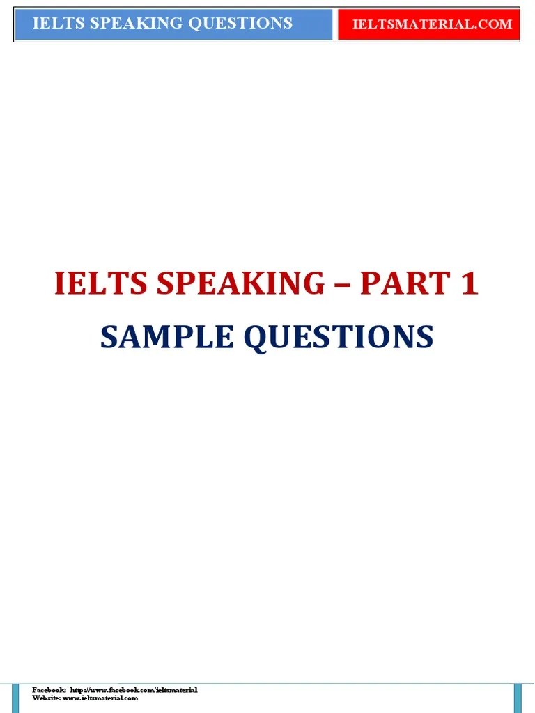 (Ieltsmaterial - Com) IELTS Speaking Questions - Full 3 Parts PDF | Download Free PDF | Facebook ...