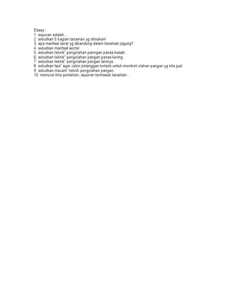 soal uts ipa kelas 3 sd semester 2deskripsi lengkap. Soal Essay Pengolahan Pangan Hasil Samping Sayuran Kelas 7