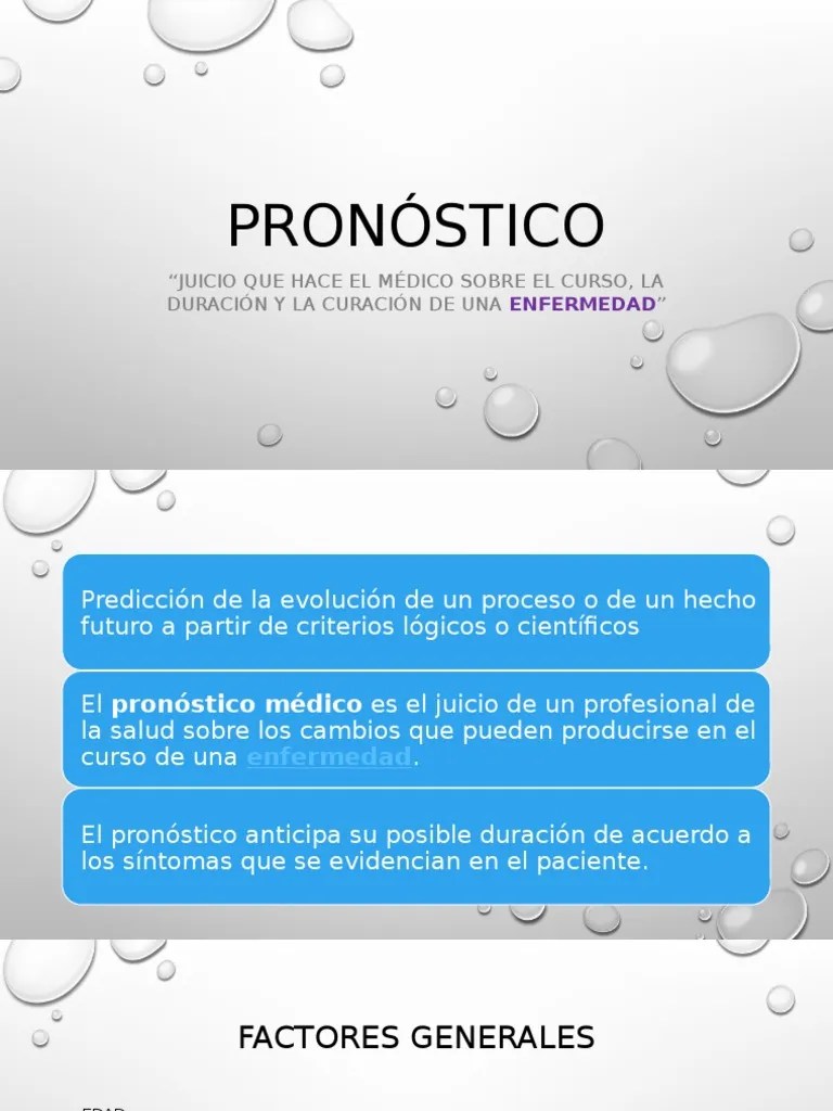 Pronóstico 24 horas / 4 días. 017 Pronostico Especialidades Medicas Medicina