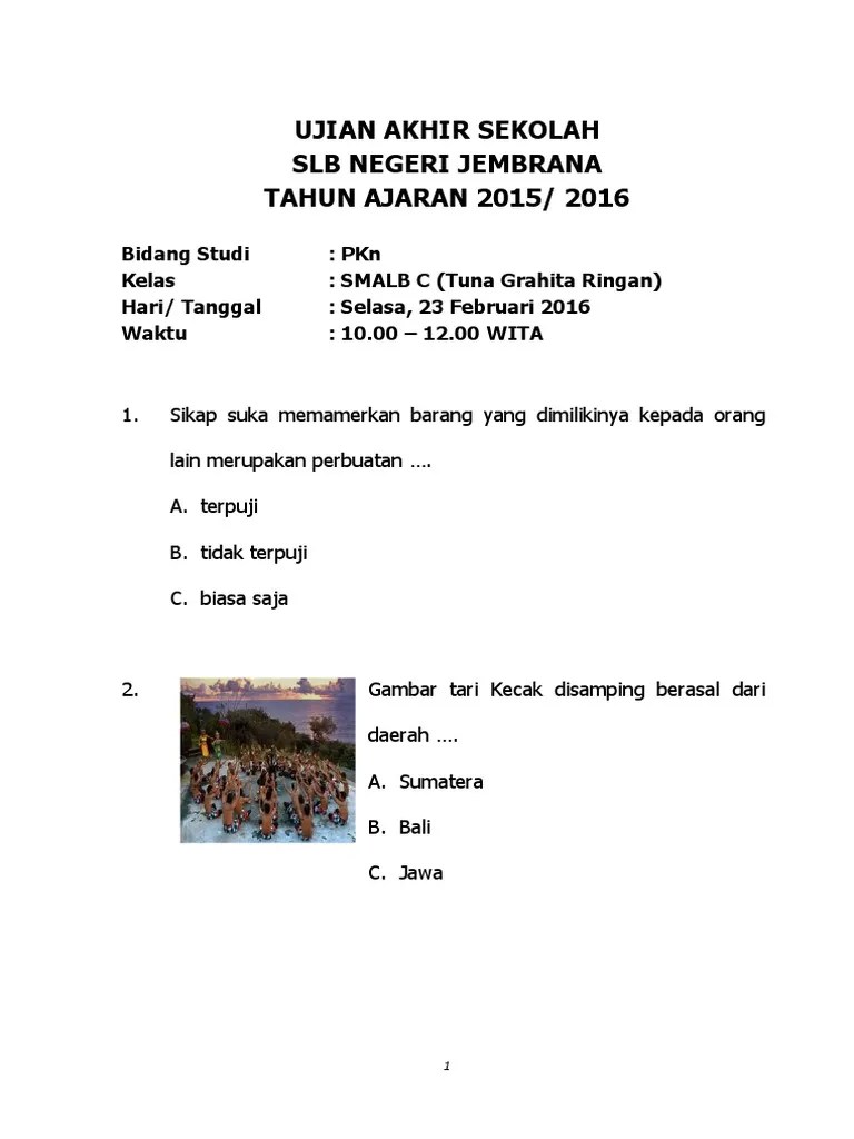 Ujian sekolah berstandar nasional atau biasa disingkat usbn adalah sistem. Kumpulan Soal Ujian Pkn 2016 1 Copy Doc Beinyu Com