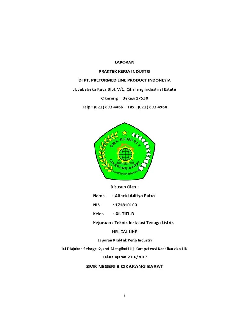 Smk negeri 3 cikarang barat · 1.bisnis konstruksi&properti · 2.teknik instalasi tenaga listrik · 3.teknik perancangan & gambarmesin · 4.tata busana. Laporan Fix Pkl Alfarizi Xi Titl B 3 Pdf