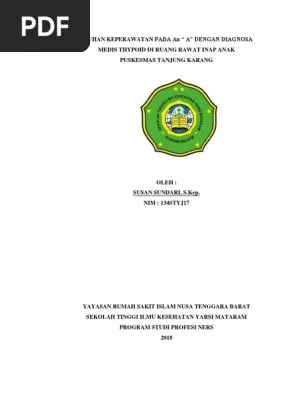 Demam selalu menyertai penyakit typhoid fever (tf) bahkan demam menjadi patokan kesembuhan pada kasus typhoid fever. Lp Thypoid Pada Anak Pdf