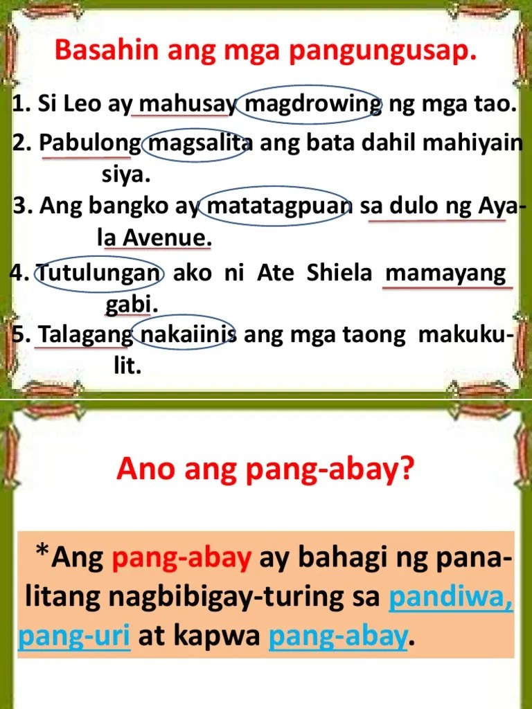 Pang Abay Na Panlunan Contextual translation of ano ang ibig sabihin ng pang aalipusta into English.