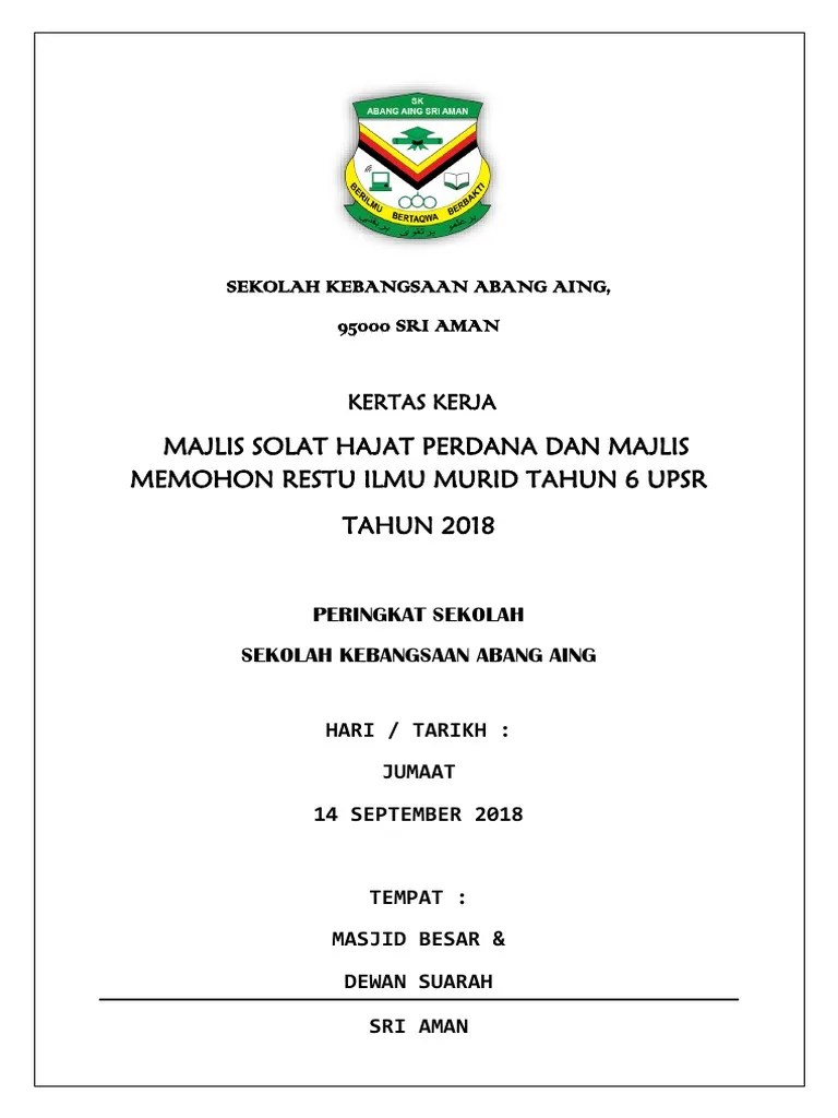 Pendahuluan solat hajat merupakan program tahunan anjuran panitia pendidikan islam dengan Kertas Kerja Solat Hajat Dan Mohon Restu 2018 Pdf