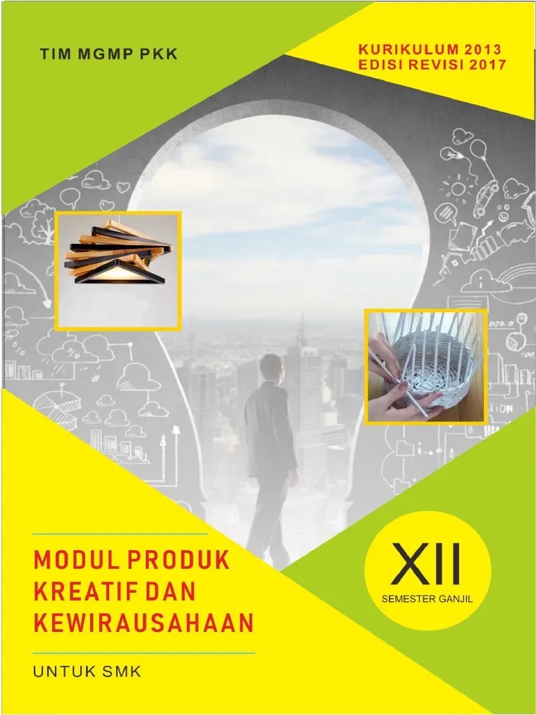 Lalu apa saja yang harus dipelajari peserta didik di dalam materi. Modul Produk Kreatif Kewirausahaan Kelas Xii