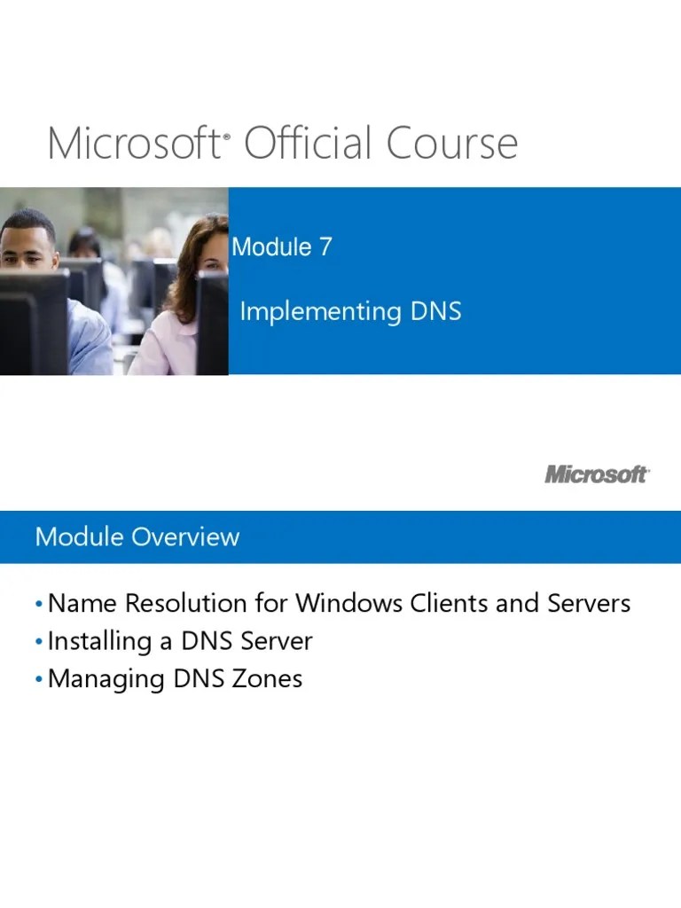 Microsoft Official Course: Implementing DNS | PDF | Domain Name System ...
