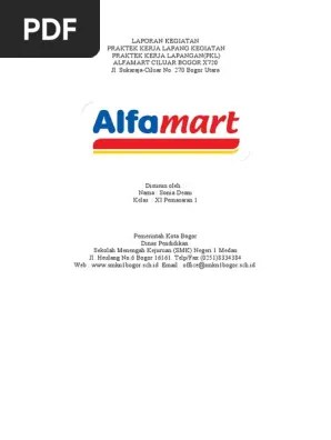 Alfamart selalu siap memberikan kepuasan berbelanja dengan harga pas. Laporan Kegiatan Pkl Pdf